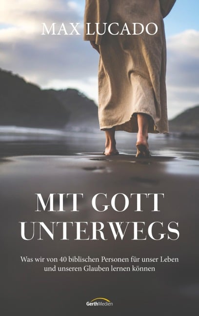 Mit Gott unterwegs - Max Lucado