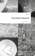 Cover-Bild zum Titel 'Ein letzter Sommer. Life is a Story - story.one' von 'Ellie Weiß'