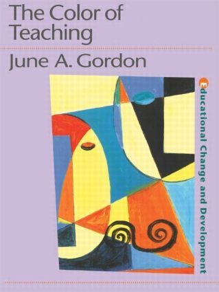 The Color of Teaching - June Gordon
