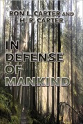 Cover-Bild zum Titel 'In Defense of Mankind' von 'Ron L. Carter, H. R. Carter'
