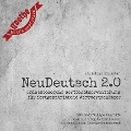 Cover-Bild zum Titel 'NeuDeutsch 2.0 - Vol.1' von 'Christian von Aster'