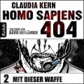 Cover-Bild zum Titel 'Homo Sapiens 404 Band 2: Mit dieser Waffe' von 'Claudia Kern'