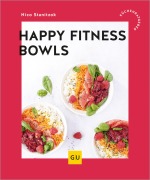 Cover-Bild zum Titel 'Happy Fitness-Bowls' von 'Nico Stanitzok'