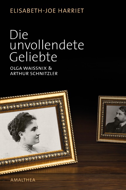 Die unvollendete Geliebte - Elisabeth-Joe Harriet