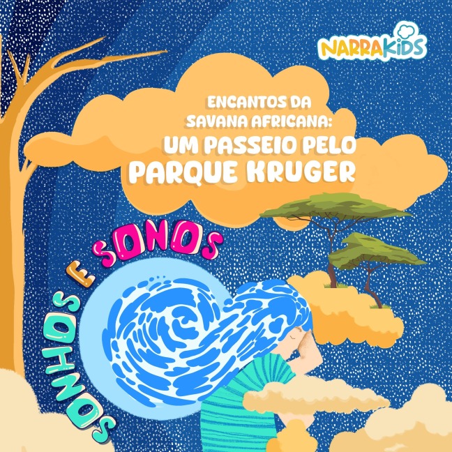 Encantos da Savana Africana: Um passeio pelo Parque Kruger - Relaxamento para Crianças - Victoria Gallagher, NarraKids