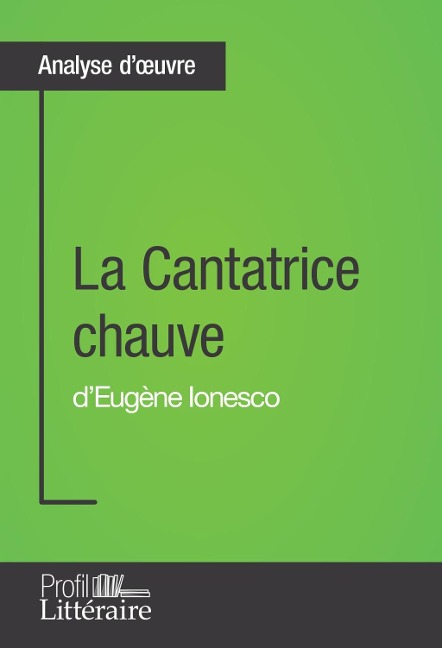 La Cantatrice chauve d'Eugène Ionesco (Analyse approfondie) - Nicolas Boldych, Profil-Litteraire. Fr