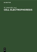 Cover-Bild zum Titel 'Cell Electrophoresis' von ''