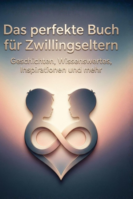 Das perfekte Buch für Zwillingseltern - Henry Müller