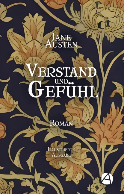 Verstand und Gefühl. Illustrierte Ausgabe - Jane Austen