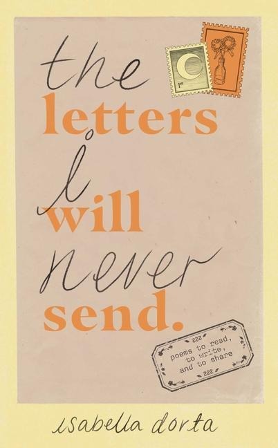 The Letters I Will Never Send - Isabella Dorta