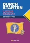 Cover-Bild zum Titel 'Durchstarten Latein / Durchstarten Latein Grammatik. Coachingbuch' von 'Wolfram Kautzky'
