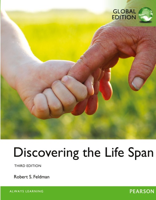 Discovering the Life Span, Global Edition - Robert Feldman, Robert S. Feldman