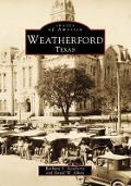 Cover-Bild zum Titel 'Weatherford, Texas' von 'Barbara Y. Newberry, David W. Aiken'