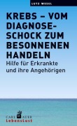 Cover-Bild zum Titel 'Krebs - vom Diagnoseschock zum besonnenen Handeln' von 'Lutz Wesel'