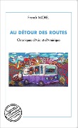 Cover-Bild zum Titel 'Au détour des routes' von 'Franck Michel'