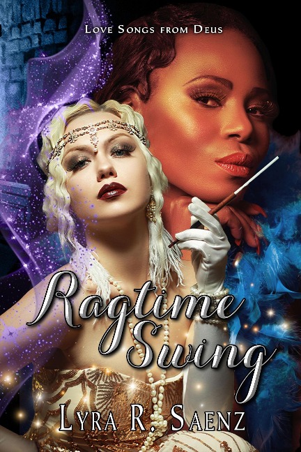 Ragtime Swing (Love Songs from Deus, #1) - Lyra R. Saenz