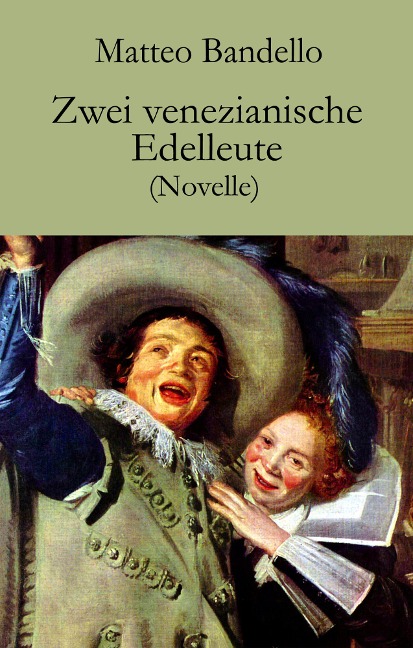 Zwei venezianische Edelleute - Matteo Bandello