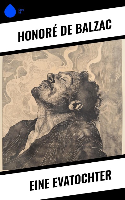 Eine Evatochter - Honoré de Balzac