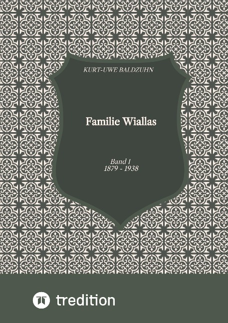 Familie Wiallas - Kurt-Uwe Baldzuhn