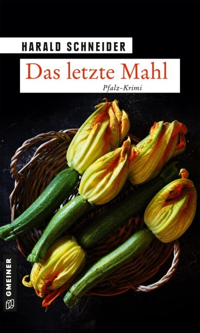 Das letzte Mahl - Harald Schneider