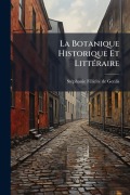 Cover-Bild zum Titel 'La Botanique Historique Et LittÃ(c)raire' von ''