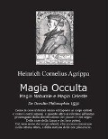 Cover-Bild zum Titel 'Magia occulta, magia naturale e magia celeste. De occulta filosofia 1531' von 'Heinrich Cornelius Agrippa von Nettesheim'