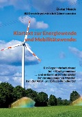 Klartext zur Energiewende und Mobilitätswende: - Dieter Mende