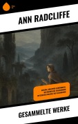 Cover-Bild zum Titel 'Gesammelte Werke' von 'Ann Radcliffe'