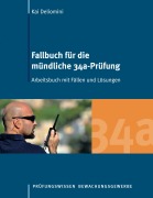 Cover-Bild zum Titel 'Fallbuch für die mündliche 34a-Prüfung' von 'Kai Deliomini'