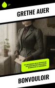 Cover-Bild zum Titel 'Bonvouloir' von 'Grethe Auer'