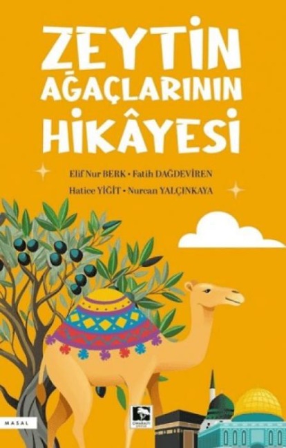 Zeytin Agaclarinin Hikayesi - Elif Nur Berk