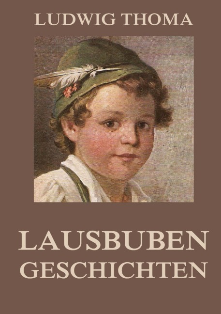 Lausbubengeschichten - Ludwig Thoma