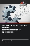 Cover-Bild zum Titel 'Idrossicloruri di cobalto: Sintesi, caratterizzazione e applicazioni' von 'Ranganatha S'