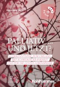 Cover-Bild zum Titel 'Palliativ ... und jetzt?' von 'Raymond Voltz'