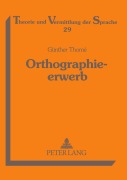 Cover-Bild zum Titel 'Orthographieerwerb' von 'Günther Thomé'