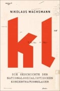 Cover-Bild zum Titel 'KL' von 'Nikolaus Wachsmann'