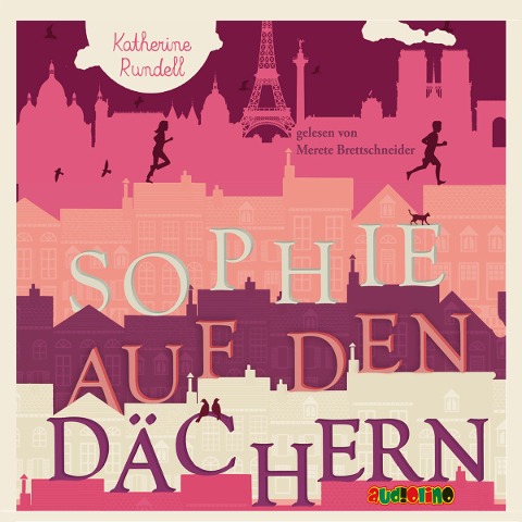 Sophie auf den Dächern - Katherine Rundell