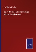 Cover-Bild zum Titel 'Geschichte des bayerischen Herzogs Wilhelm V. des Frommen' von 'Ant. Wilhelm Schreiber'