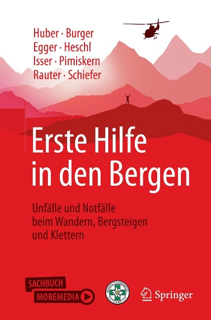 Erste Hilfe in den Bergen - Tobias Huber, Josef Burger, Stefan Heschl, Joachim Schiefer, Roland Rauter