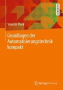 Cover-Bild zum Titel 'Grundlagen der Automatisierungstechnik kompakt' von 'Valentin Plenk'