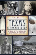Cover-Bild zum Titel 'Texas Obscurities' von 'E R Bills'