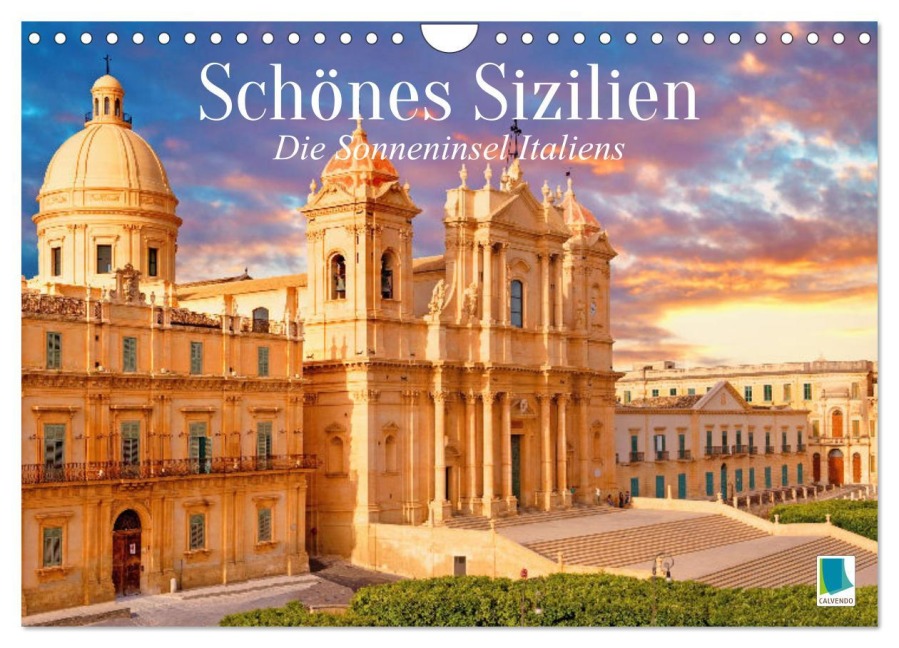 Schönes Sizilien: die Sonneninsel Italiens (Wandkalender 2026 DIN A4 quer), CALVENDO Monatskalender - Calvendo Calvendo