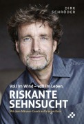 Cover-Bild zum Titel 'Riskante Sehnsucht' von 'Schröder Dirk'