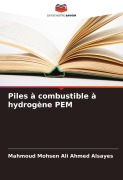 Cover-Bild zum Titel 'Piles à combustible à hydrogène PEM' von 'Mahmoud Mohsen Ali Ahmed Alsayes'
