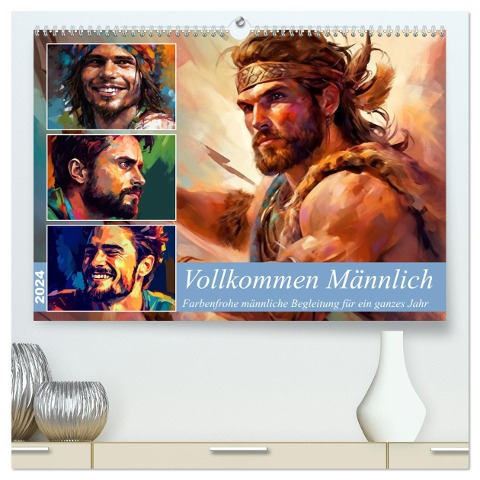 Vollkommen Männlich (hochwertiger Premium Wandkalender 2024 DIN A2 quer), Kunstdruck in Hochglanz - Kerstin Waurick