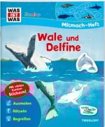 Cover-Bild zum Titel 'WAS IST WAS Junior Mitmach-Heft. Wale und Delfine.' von 'Tatjana Marti'