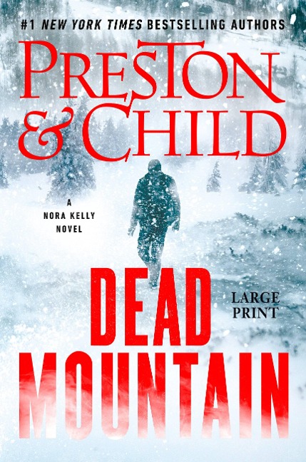 Dead Mountain - Douglas Preston, Lincoln Child