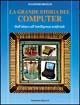 Cover-Bild zum Titel 'La grande storia del computer. Dall'abaco all'intelligenza artificiale' von 'Massimo Bozzo'