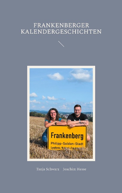 Frankenberger Kalendergeschichten - Joachim Hesse, Tanja Schwarz