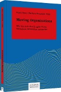 Moving Organizations - Frank Boos, Barbara Buzanich-Pöltl